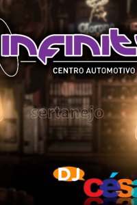 Infinity Centro Automotivo - Especial Sertanejo