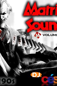 Matrix Sound Vol06 - Especial Anos 90