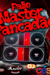 Palio Master Pancadão - DJ César