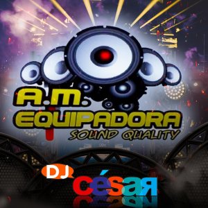 AM Equipadora - Sound Quality