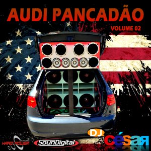 Audi Pancadão Volume 02 - Mala Aberta