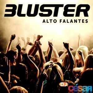 Bluster Alto Falantes - Volume 01