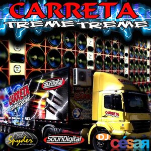 Carreta Treme Treme - Volume 01