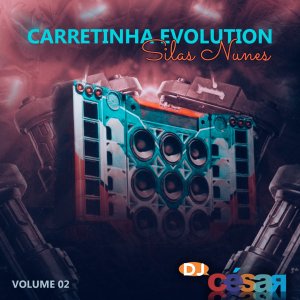 Carretinha Evolution do Silas Nunes - Volume 02