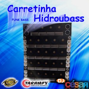 Carretinha Hidroubass - Especial Funk