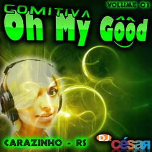 Comitiva Oh My Good - Volume 01