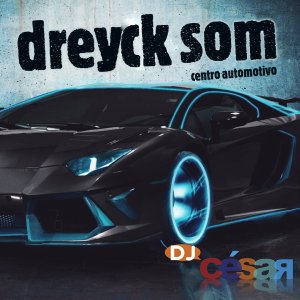 Dreyck Som - Centro Automotivo