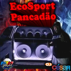 Eco Pancadão -- DJ César