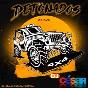 Equipe Detonados Off Road  - Sertanejo Remix