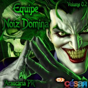 Equipe Noiz Domina - Volume 02