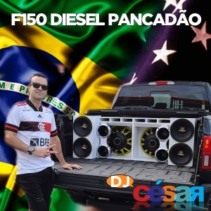 F150 Diesel Pancadão