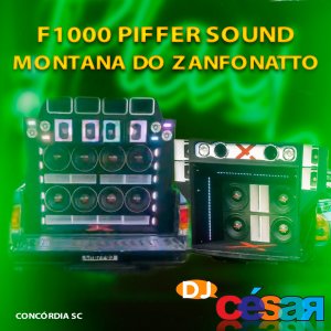 F-1000 Piffer Sound e Montana do Zanfonatto