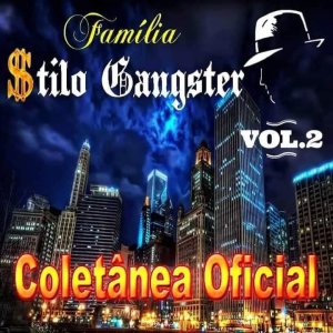 Família Stilo Gangster Vol2