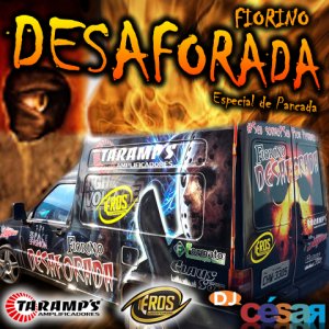 Fiorino Desaforada - DJ César