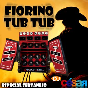 Fiorino Tub Tub - Especial Sertanejo