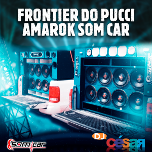 Frontier do Pucci e Amarok Som Car