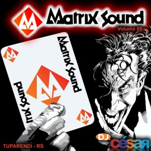 Matrix Sound - Volume 05 - Tuparendi - RS
