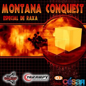 Monatana Conquest Especial de Raxa
