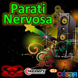 Parati Nervosa - DJ César