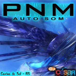 PNM Auto Som - Caxias do Sul - RS