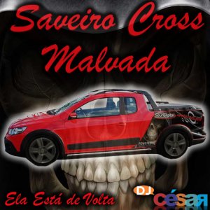 Saveiro Cross Malvada - Volume 01