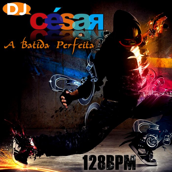 DJ César - A Batida Perfeita