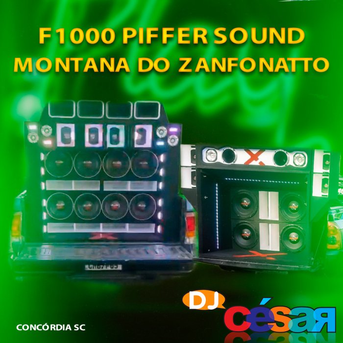 F-1000 Piffer Sound e Montana do Zanfonatto