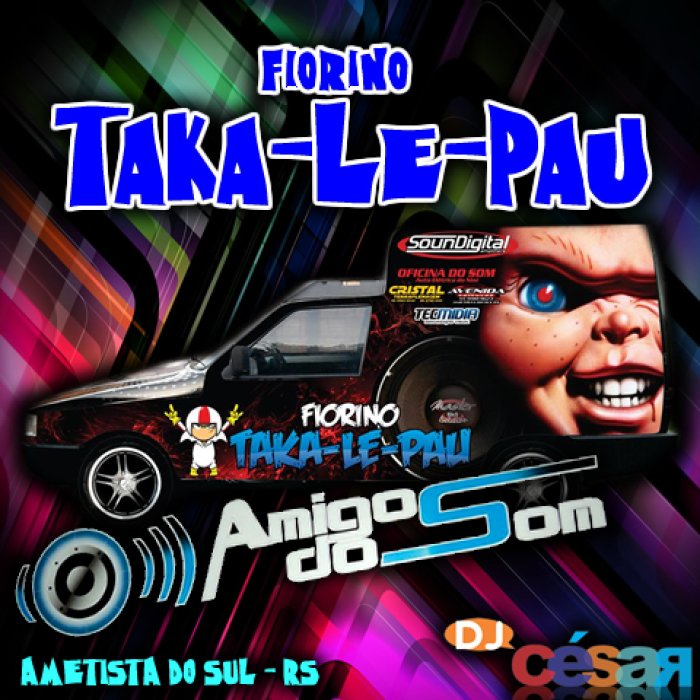 Fiorino Taka-Le-Pau - Amigos do Som