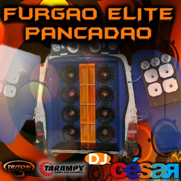 Furgão Elite Pancadão - DJ César