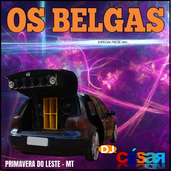 Os Belgas - DJ César