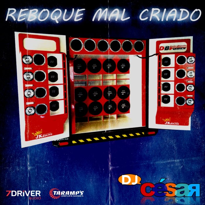 Reboque Mal Criado - DJ César