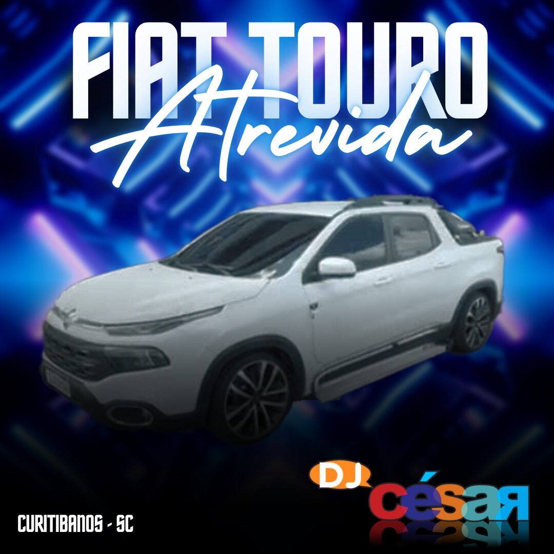 Fiat Touro Atrevida - DJ César